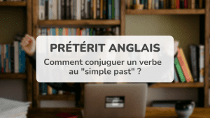Titre sur le Prétérit anglais (simple past) : La formation et l’usage