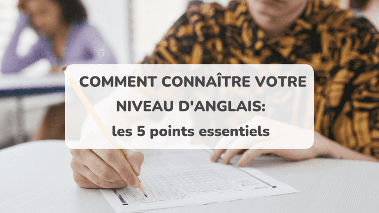 comment connaitre votre niveau d'anglais