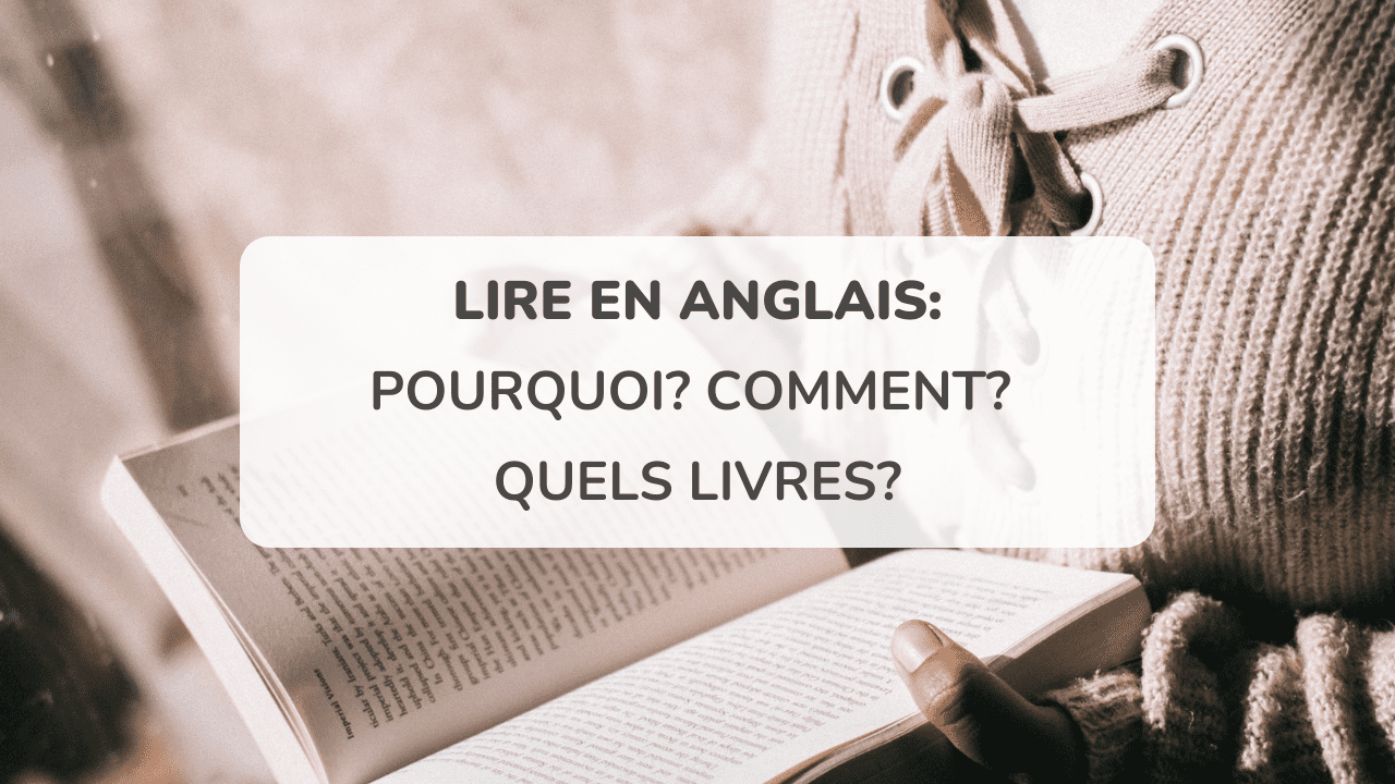 Lire en anglais Top 30 meilleurs sites, textes et livres pour s’entraîner