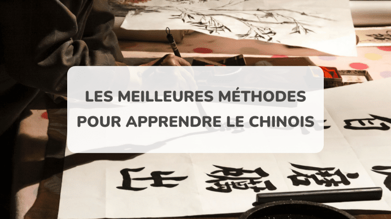 Les meilleurs méthodes pour apprendre le chinois